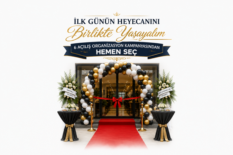 İlk Günün Heyecanını Birlikte Yaşayalım | 6 Açılış Kampanyasından Hemen Seç
