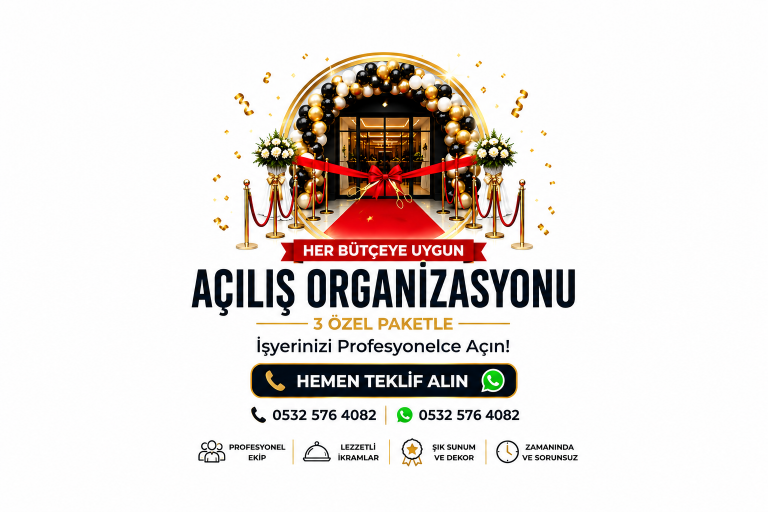 Her Bütçeye Uygun 3 Açılış Organizasyon Kampanyası
