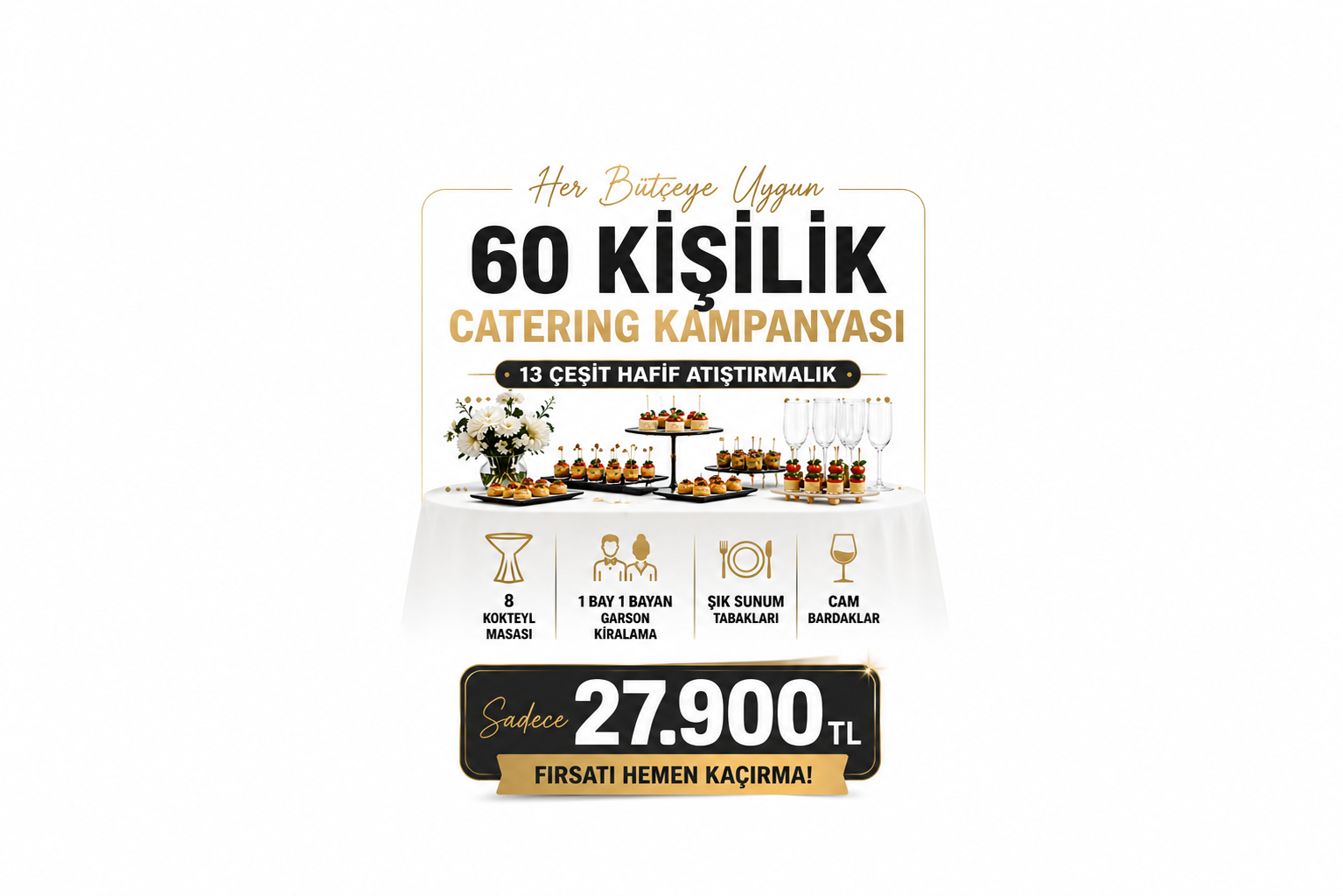 Her Bütçeye Uygun 60 Kişilik Catering Kampanyası | Sadece 27.900 TL – Fırsatı Hemen Kaçırma!