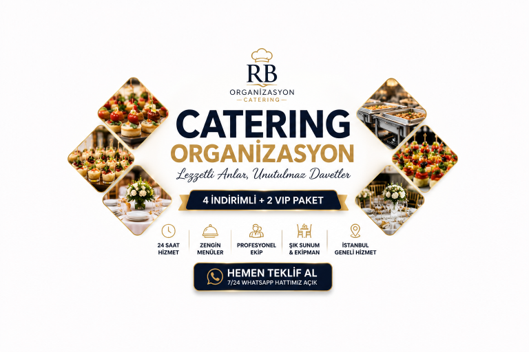 Catering Organizasyon Fiyatları | 4 İndirimli + 2 VIP Paket ile 24 Saat Hizmet