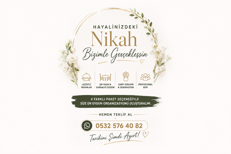 Hayalinizdeki Nikah İçin 4 Özel Organizasyon Paketi | Teklif Al, Tarihini Kaçırma