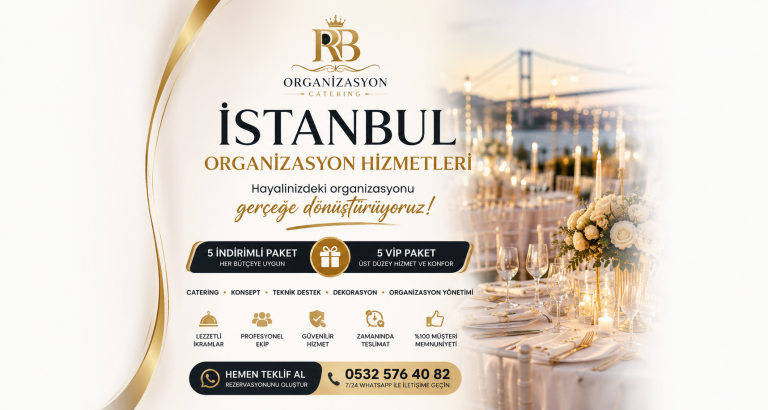 İstanbul Organizasyon Hizmetleri | 5 VIP ve 5 İndirimli Paket ile Hemen Teklif Al, Rezervasyon Oluştur