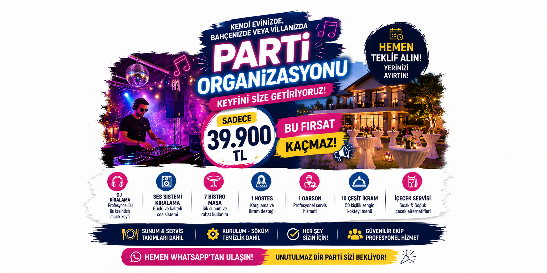 Kendi Evinizde, Bahçenizde veya Villanızda Parti Organizasyonu | 39.900 TL Fırsatıyla Hemen Teklif Alın