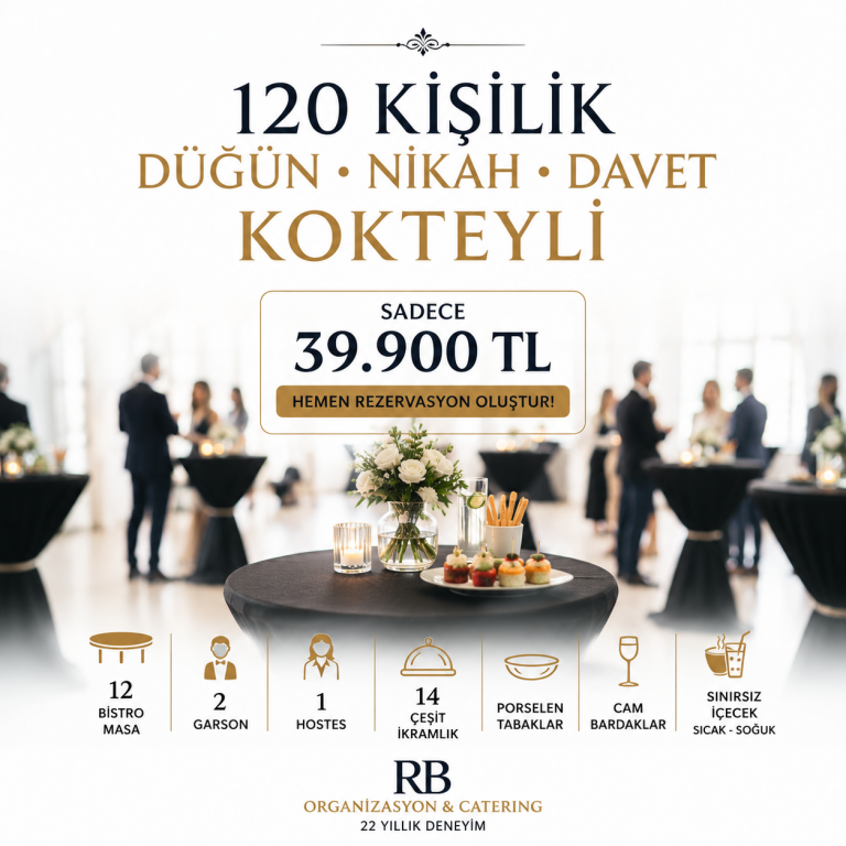 120 Kişilik Düğün • Nikah • Davet Kokteyli Sadece 39.900 TL – Rezervasyonunu Hemen Oluştur!